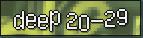 deep 20 - 29