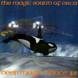 Deep Magic Dance, Take 45, The Magic Sound Of Orca